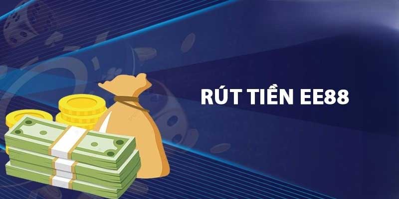 Rút Tiền EE88 - Hướng Dẫn Chi Tiết và Nhanh Chóng rút tiền ee88