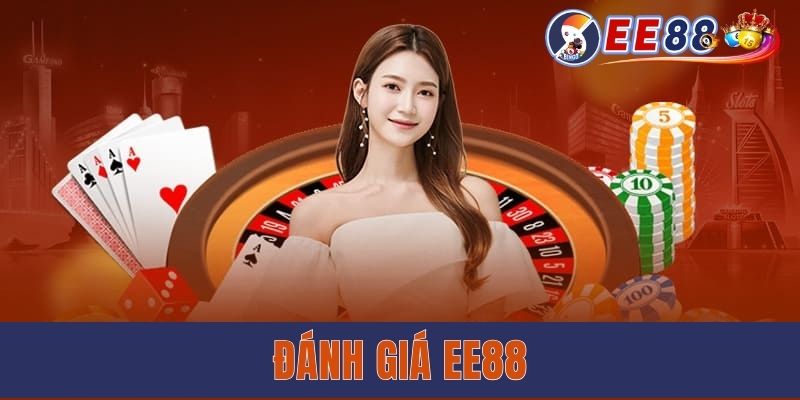 Đánh Giá EE88 - Sân Chơi Uy Tín Nhất Thị Trường Giải Trí Đánh Giá EE88 - Sân Chơi Uy Tín Nhất Thị Trường Giải Trí