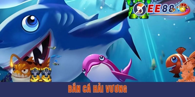 Bắn Cá Hải Vương - Thâu Tóm Đại Dương, Săn Thưởng Hấp Dẫn Bắn Cá Hải Vương EE88 - Thâu Tóm Đại Dương, Săn Thưởng Hấp Dẫn
